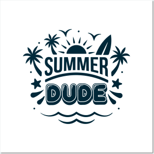 Summer Dude sunny vacation vibes shirt Posters and Art